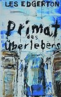 Les Edgerton - Primat des Überlebens, Häftad