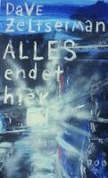 Dave Zeltserman - Alles endet hier, Häftad