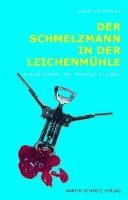 bokomslag Der Schmelzmann in der Leichenmühle