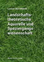 bokomslag Landschaftstheoretische Aquarelle und Spaziergangswissenschaft