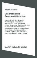 Gespräche mit Genialen Dilletanten 1