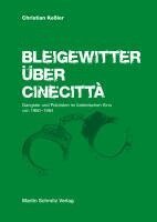 Christian Keßler - Bleigewitter über Cinecittà, Inbunden