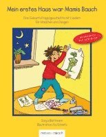 Mein erstes Haus war Mamis Bauch