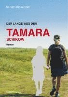 bokomslag Der lange Weg der Tamara Schikow