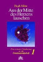 Aus der Mitte des Herzens lauschen 1 1