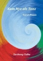Tarthang Tulku - Kum Nye als Tanz Teil 2, Häftad