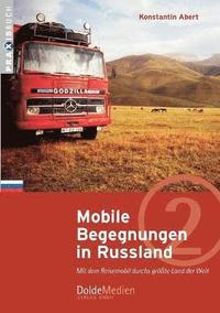 bokomslag Mobile Begegnungen in Russland
