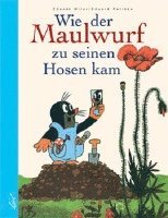 bokomslag Wie der Maulwurf zu seinen Hosen kam