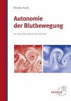 Branko Furst - Autonomie der Blutbewegung, Inbunden