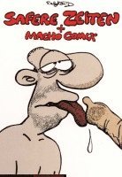 Ralf König - Safere Zeiten und Macho Comix, Häftad