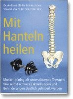 Andreas Dr. Müller, Hans Löwe - Mit Hanteln heilen, Häftad