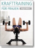Birgit Müller - Krafttraining für Frauen, Häftad