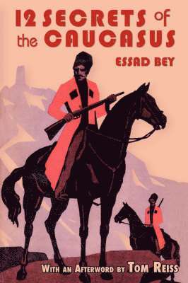 Essad Bey - Twelve Secrets in the Caucasus, Häftad