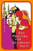 Kurban Said - Das Mädchen vom Goldenen Horn, Häftad