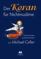 Michael Celler - Der Koran für Nichtmuslime, Häftad