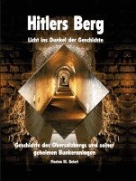 Florian M. Beierl - Hitlers Berg. Licht ins Dunkel der Geschichte, Häftad
