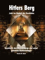 Florian M. Beierl - Hitlers Berg. Licht ins Dunkel der Geschichte, Häftad