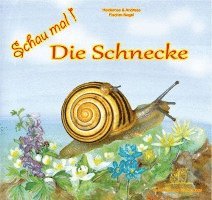 bokomslag Schau mal! Die Schnecke