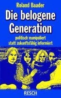 bokomslag Die belogene Generation