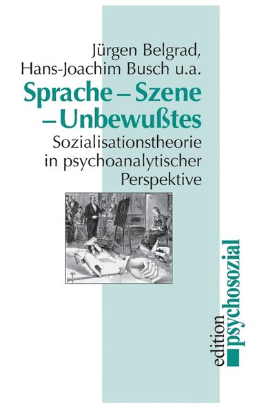 bokomslag Sprache, Szene, Unbewusstes