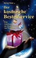 Bärbel Mohr - Der kosmische Bestellservice, Inbunden