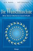 Heide S. Adam-Schnabl, H. P. Schnabl - Die Wunschmaschine, Inbunden
