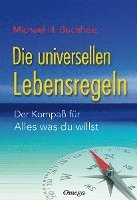Michael H. Buchholz - Die universellen Lebensregeln, Inbunden