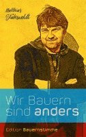 bokomslag Wir Bauern sind anders