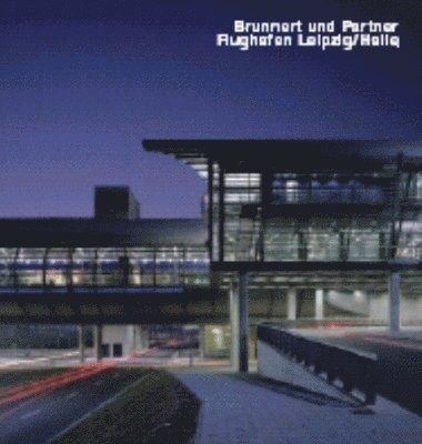 Brunnert und Partners, Flughafen Leipzig/Halle 1
