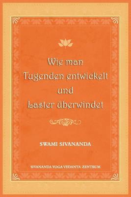 bokomslag Wie man Tugenden entwickelt und Laster ueberwindet