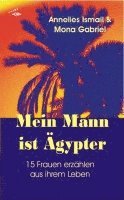 bokomslag Mein Mann ist Ägypter