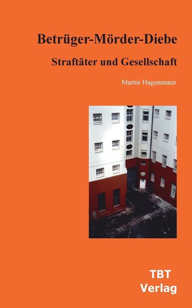 bokomslag Betrüger-Mörder-Diebe