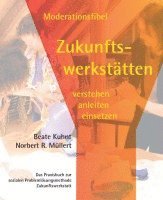 bokomslag Moderationsfibel Zukunftswerkstätten