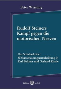 bokomslag Rudolf Steiners Kampf gegen die motorischen Nerven
