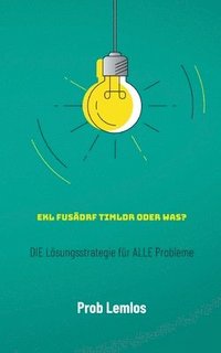 bokomslag Ekl fusädrf Timldr oder was?