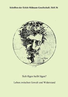 Sich fügen heißt lügen? 1