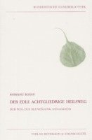 Bhikkhu Bodhi - Der edle achtgliedrige Heilsweg, Häftad