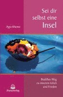 Ayya Khema - Sei dir selbst eine Insel, Häftad