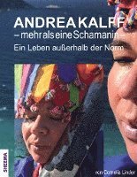 bokomslag Andrea Kalff - mehr als eine Schamanin