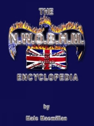 Malc Macmillan - Nwobhm Encyclopedia (UK Only), Häftad