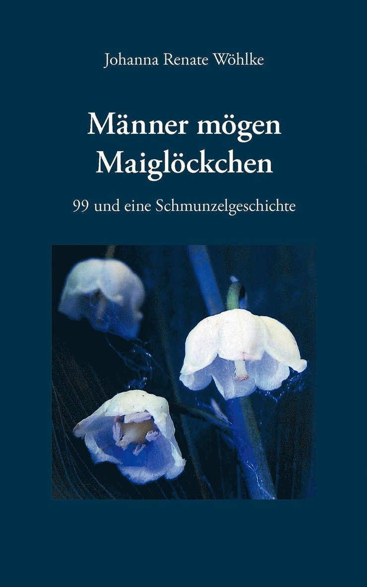 Mnner mgen Maiglckchen 1