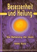 bokomslag Besessenheit und Heilung