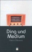 Ding und Medium 1