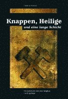 Knappen, Heilige und eine lange Schicht 1