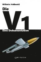 bokomslag Die V1 - Eine Dokumentation