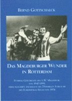 bokomslag Das Magdeburger Wunder in Rotterdam