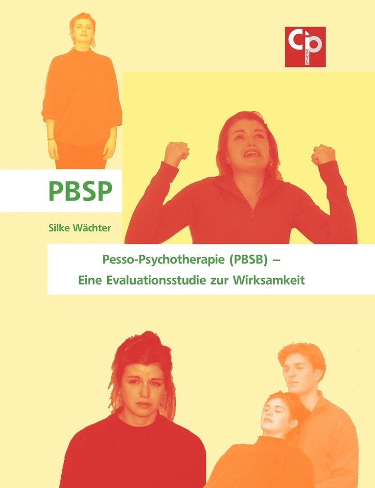 Pesso-Psychotherapie (PBSB) - Eine Evaluationsstudie zur Wirksamkeit 1
