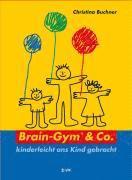 bokomslag Brain-Gym und Co.: kinderleicht ans Kind gebracht
