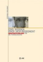 bokomslag Eins werden oder sich begegnen?