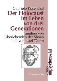 bokomslag Der Holocaust im Leben von drei Generationen